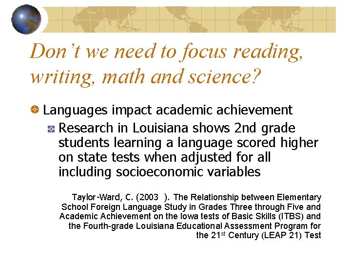 Don’t we need to focus reading, writing, math and science? Languages impact academic achievement