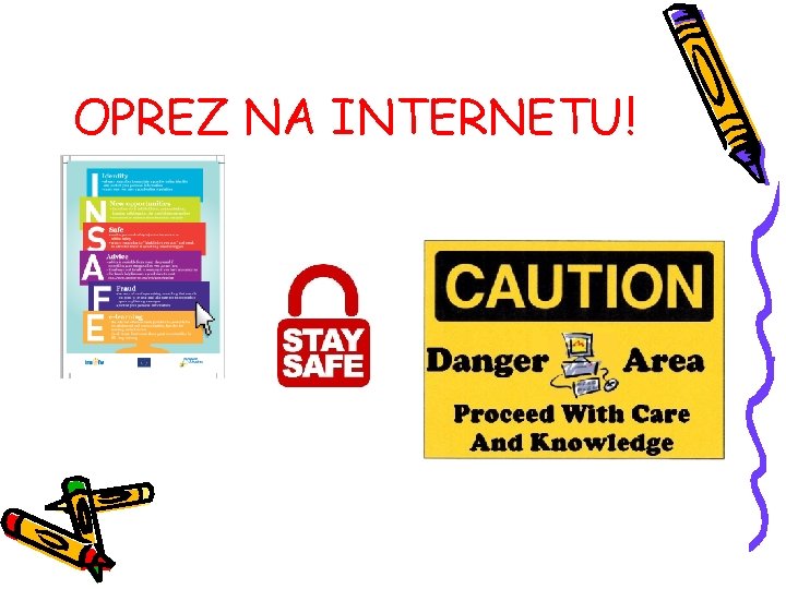 OPREZ NA INTERNETU! 