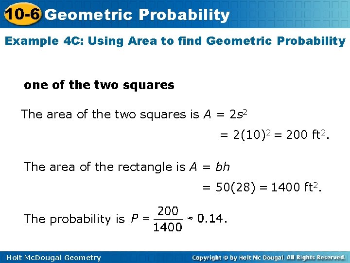10 -6 Geometric Probability Example 4 C: Using Area to find Geometric Probability one