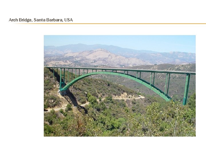 Arch Bridge, Santa Barbara, USA  Arch Bridge, Santa Barbara, USA
