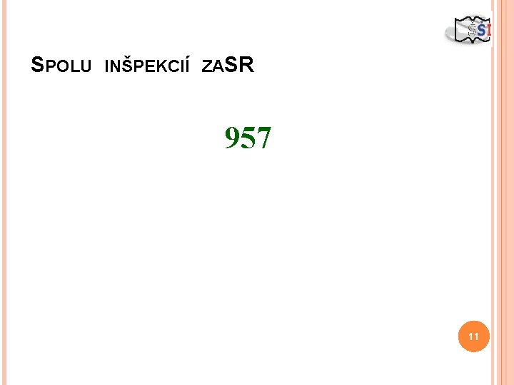 SPOLU INŠPEKCIÍ ZASR 957 11 