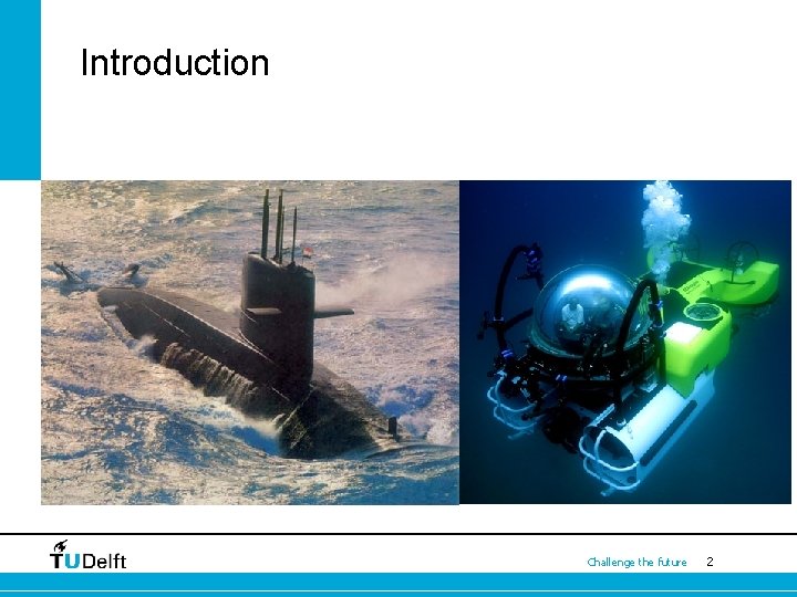 Introduction Challenge the future 2 