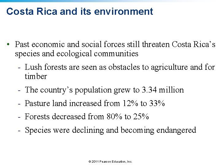 Costa Rica and its environment • Past economic and social forces still threaten Costa
