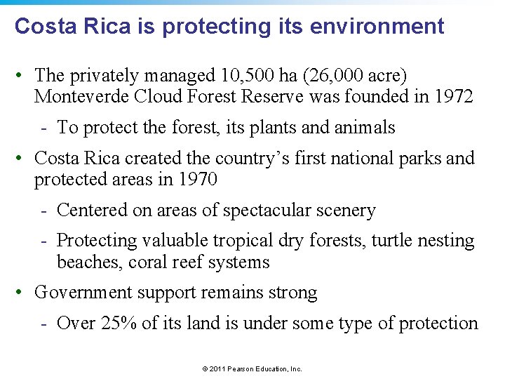 Costa Rica is protecting its environment • The privately managed 10, 500 ha (26,