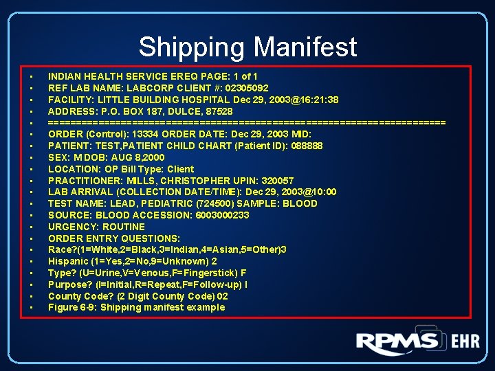 Shipping Manifest • • • • • • INDIAN HEALTH SERVICE EREQ PAGE: 1