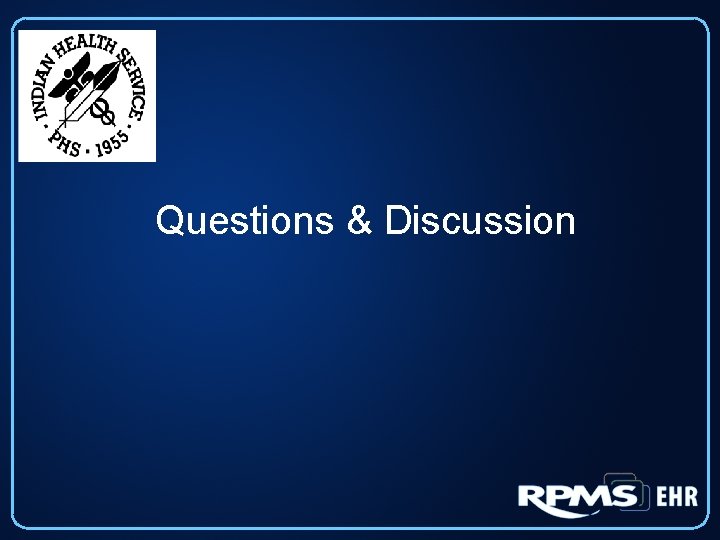 Questions & Discussion 