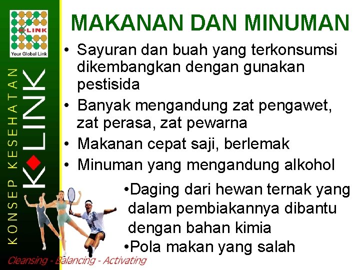 MAKANAN DAN MINUMAN • Sayuran dan buah yang terkonsumsi dikembangkan dengan gunakan pestisida •