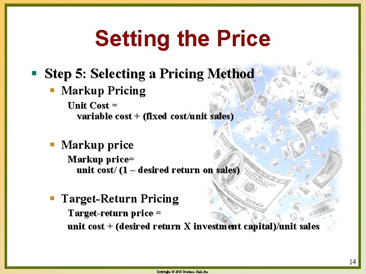 Setting the Price § Step 5: Selecting a Pricing Method § Markup Pricing Unit
