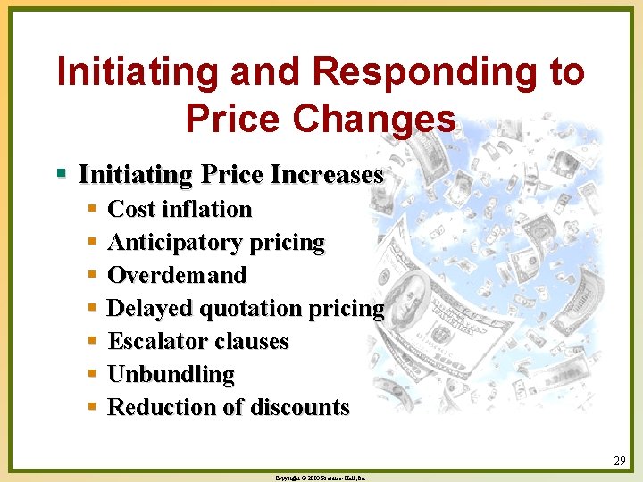 Initiating and Responding to Price Changes § Initiating Price Increases § Cost inflation §