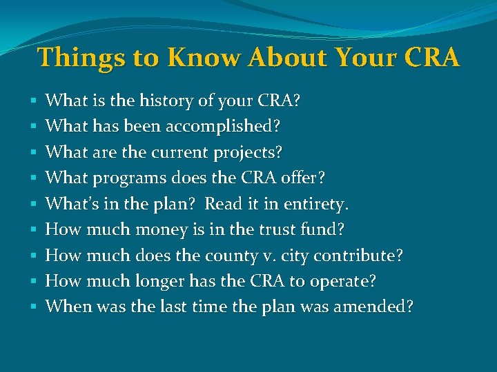 Things to Know About Your CRA § § § § § What is the