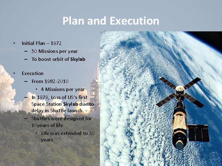 Plan and Execution • Initial Plan – 1972 – 50 Missions per year –