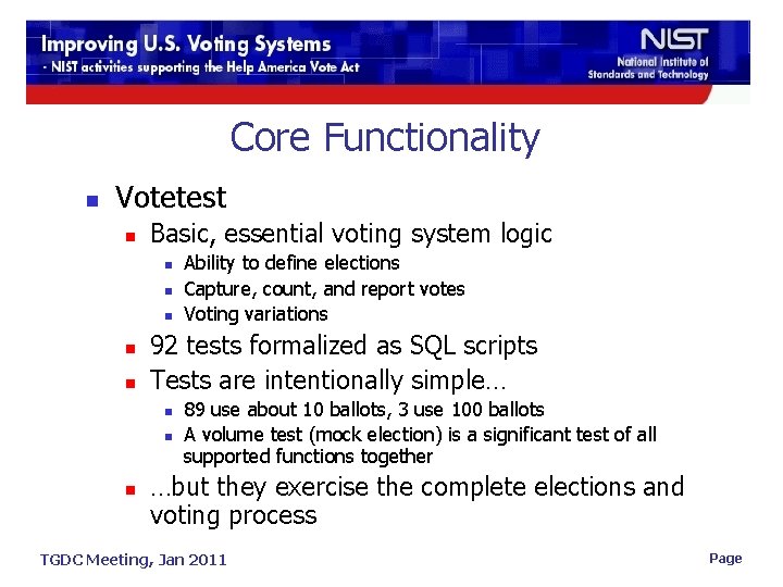 Core Functionality n Votetest n Basic, essential voting system logic n n n 92