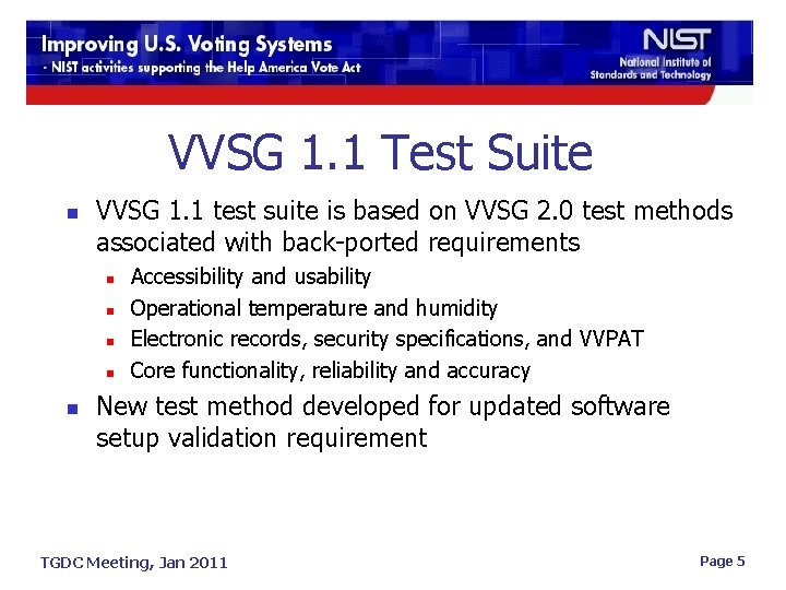 VVSG 1. 1 Test Suite n VVSG 1. 1 test suite is based on