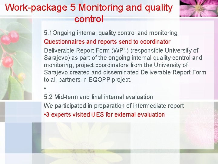 Work-package 5 Monitoring and quality control 5. 1 Ongoing internal quality control and monitoring