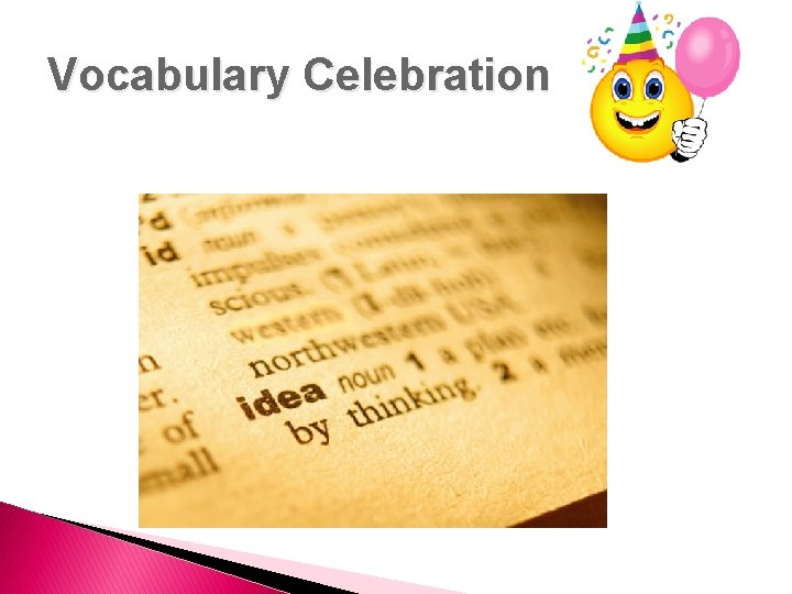 Vocabulary Celebration Vocabulary Celebration