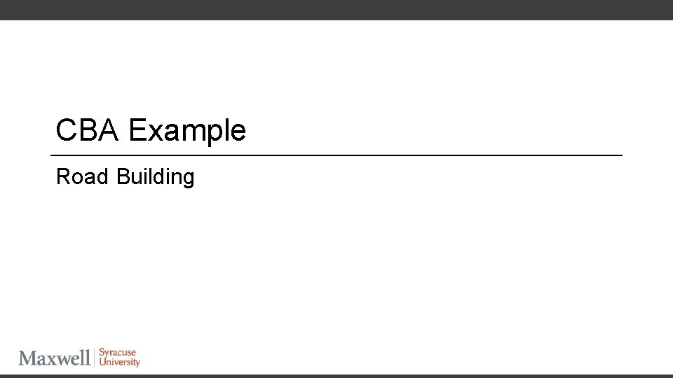 CBA Example Road Building 