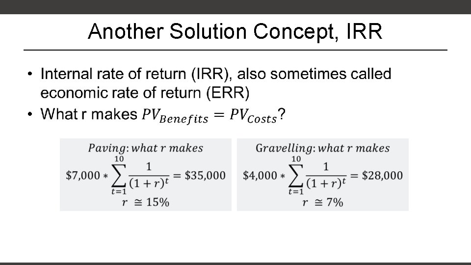 Another Solution Concept, IRR • 