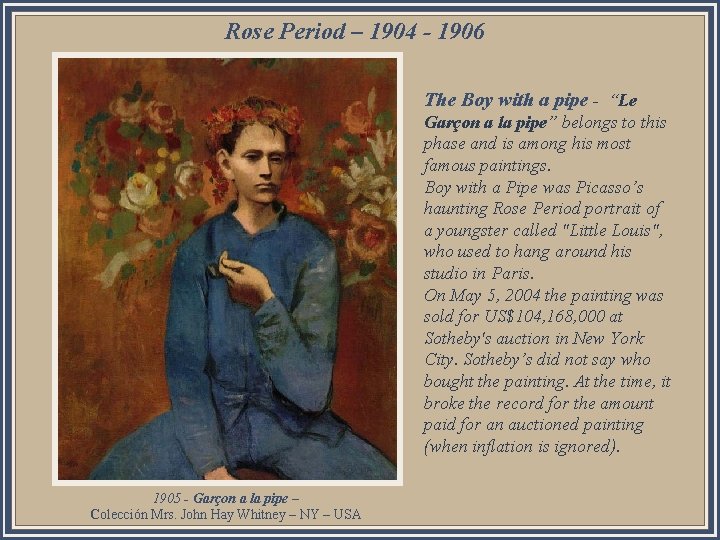 Rose Period – 1904 - 1906 The Boy with a pipe - “Le a