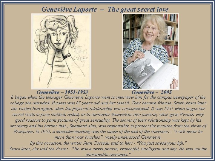 Geneviève Laporte – The great secret love Geneviève – 1951 -1953 Geneviève – 2005