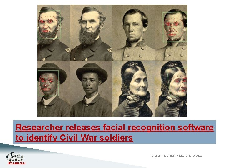 Researcher releases facial recognition software to identify Civil War soldiers Digital Humanities - NERD