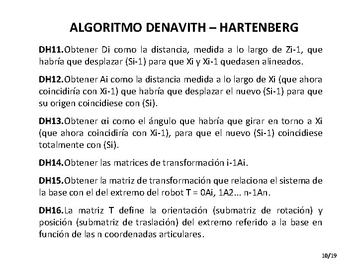 ALGORITMO DENAVITH – HARTENBERG DH 11. Obtener Di como la distancia, medida a lo