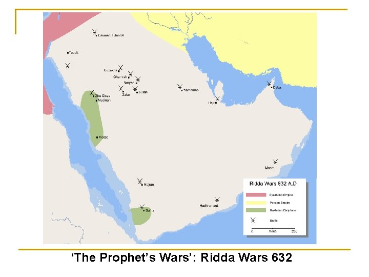 ‘The Prophet’s Wars’: Ridda Wars 632 