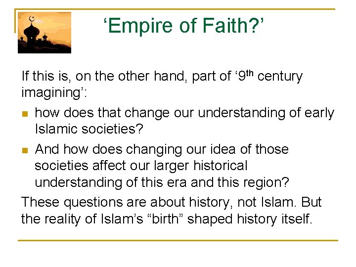 ‘Empire of Faith? ’ If this is, on the other hand, part of ‘