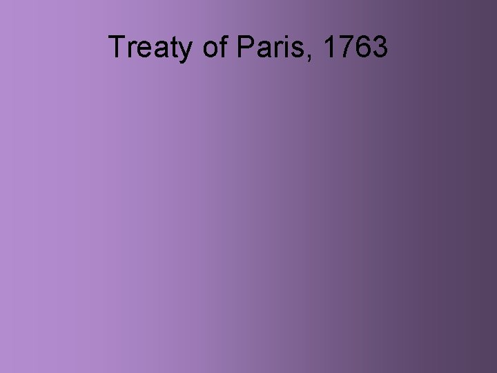 Treaty of Paris, 1763 