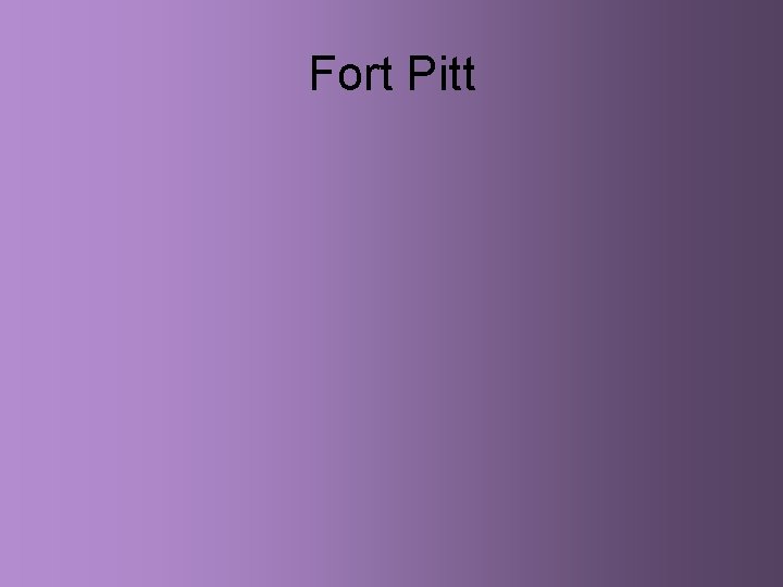 Fort Pitt 
