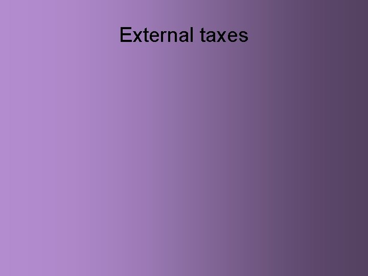 External taxes 