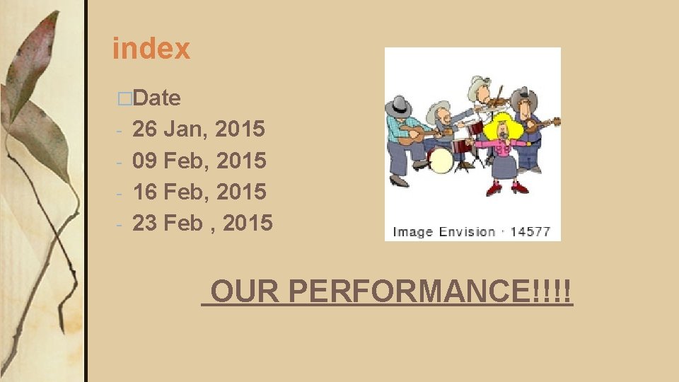 index �Date 26 Jan, 2015 - 09 Feb, 2015 - 16 Feb, 2015 -