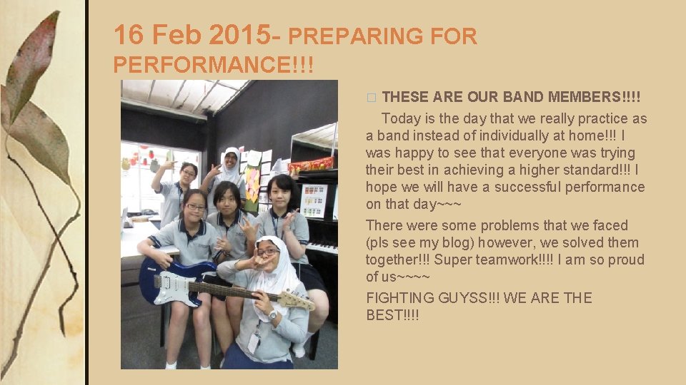 16 Feb 2015 - PREPARING FOR PERFORMANCE!!! THESE ARE OUR BAND MEMBERS!!!! Today is