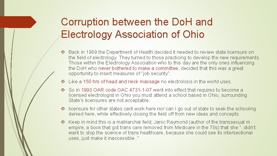 Corruption between the Do. H and Electrology Association of Ohio Back in 1989 the Corruption between the Do. H and Electrology Association of Ohio Back in 1989 the