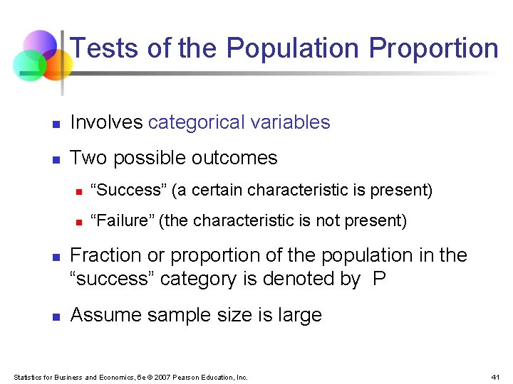 Tests of the Population Proportion n Involves categorical variables n Two possible outcomes n