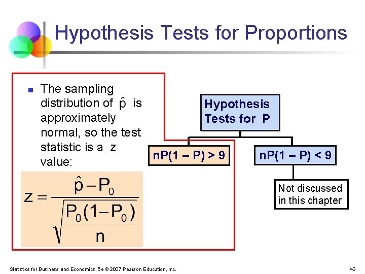 Hypothesis Tests for Proportions n The sampling distribution of is Hypothesis approximately Tests for