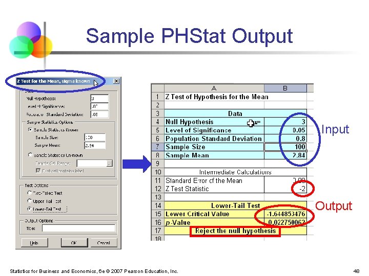 Sample PHStat Output Input Output Statistics for Business and Economics, 6 e © 2007