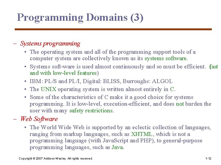 Programming Domains (3) – Systems programming • The operating system and all of the Programming Domains (3) – Systems programming • The operating system and all of the