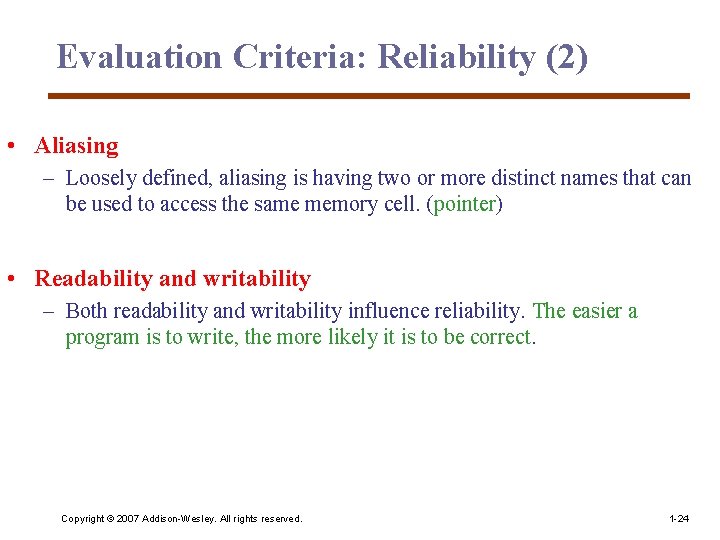 Evaluation Criteria: Reliability (2) • Aliasing – Loosely defined, aliasing is having two or Evaluation Criteria: Reliability (2) • Aliasing – Loosely defined, aliasing is having two or