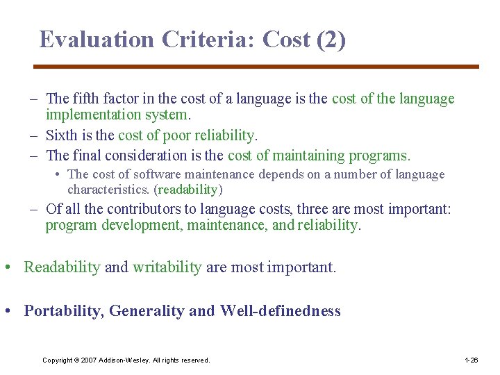 Evaluation Criteria: Cost (2) – The fifth factor in the cost of a language Evaluation Criteria: Cost (2) – The fifth factor in the cost of a language