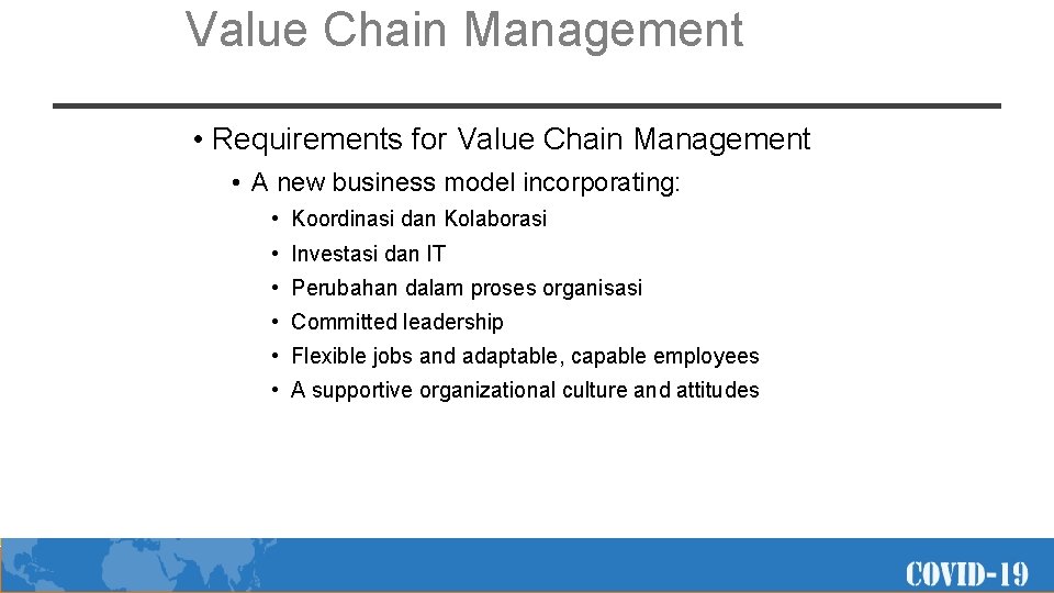 Value Chain Management • Requirements for Value Chain Management • A new business model