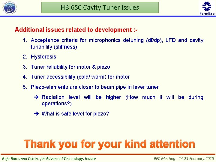 HB 650 Cavity Tuner Issues Additional issues related to development : 1. Acceptance criteria