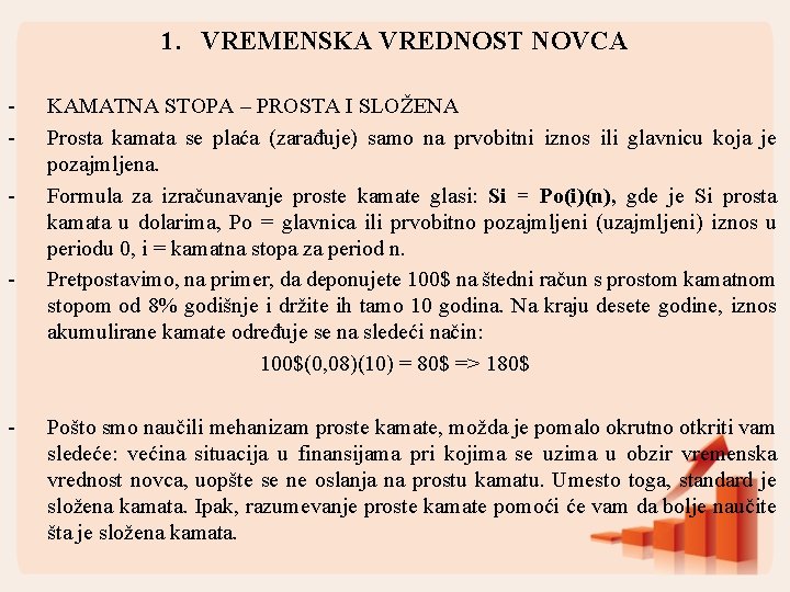 1. VREMENSKA VREDNOST NOVCA - - - KAMATNA STOPA – PROSTA I SLOŽENA Prosta