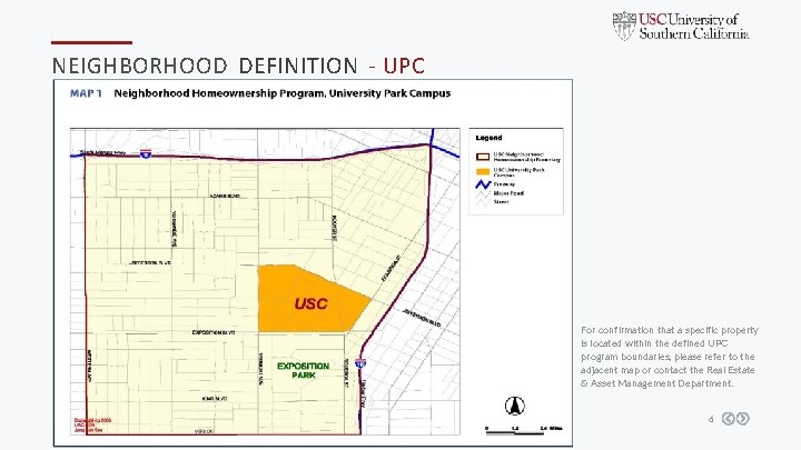 NEIGHBORHOOD DEFINITION - UPC For confirmation that a specific property is located within the