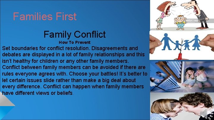 Families First Family Conflict How To Prevent Set boundaries for conflict resolution. Disagreements and