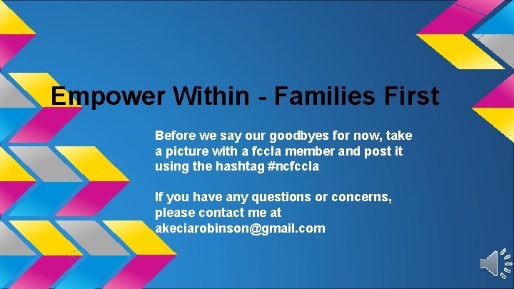 Empower Within - Families First Before we say our goodbyes for now, take a