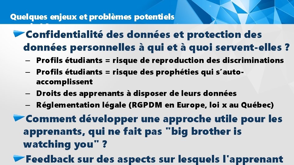 Quelques enjeux et problèmes potentiels avec le LA Confidentialité des données et protection des