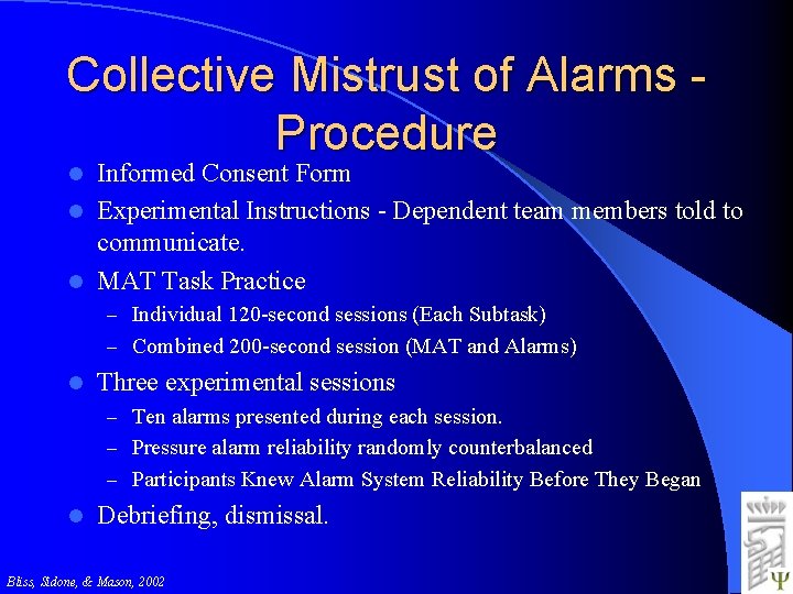 Collective Mistrust of Alarms Procedure Informed Consent Form l Experimental Instructions - Dependent team