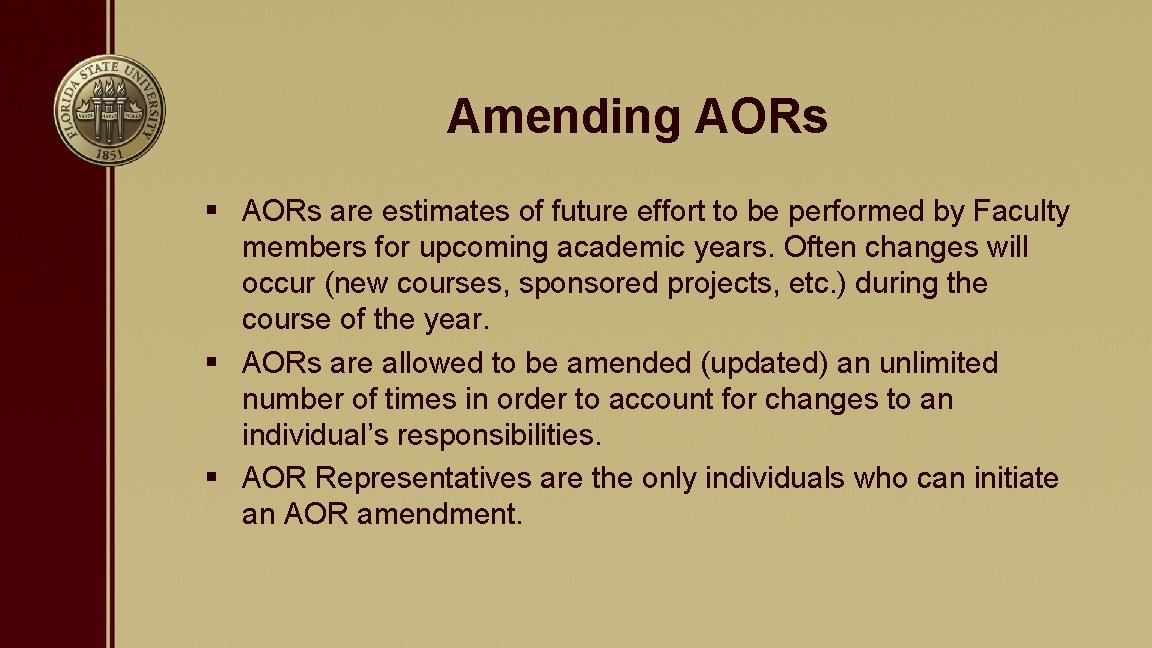 Amending AORs § AORs are estimates of future effort to be performed by Faculty