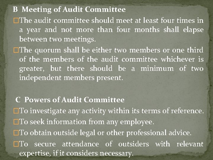 B Meeting of Audit Committee �The audit committee should meet at least four times