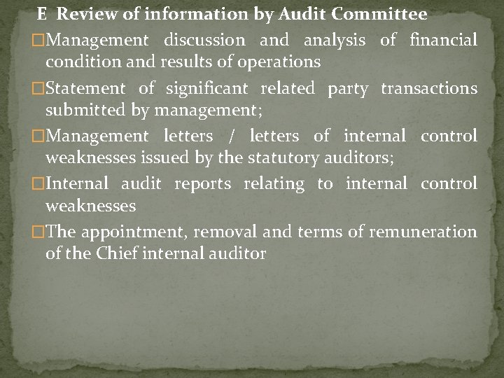 E Review of information by Audit Committee �Management discussion and analysis of financial condition